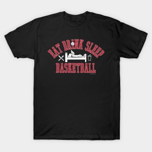 (UPDATED) Eat, Drink, Sleep Basketball T-Shirt